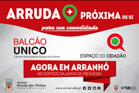 Espaço do Cidadão e Balcão Único da Câmara Municipal em Arranhó inauguram dia 4 de junho