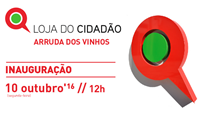 Loja do Cidadão de Arruda dos Vinhos abre dia 10 de outubro