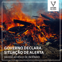 Governo declara situação de alerta devido ao risco de incêndio