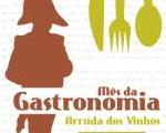 Maio-Mês de Gastronomia em Arruda dos Vinhos