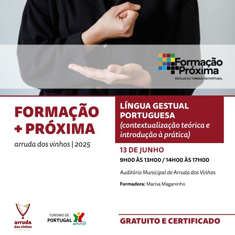Formação + Próxima: Língua Gestual Portuguesa (contextualização teórica e introdução à prática)