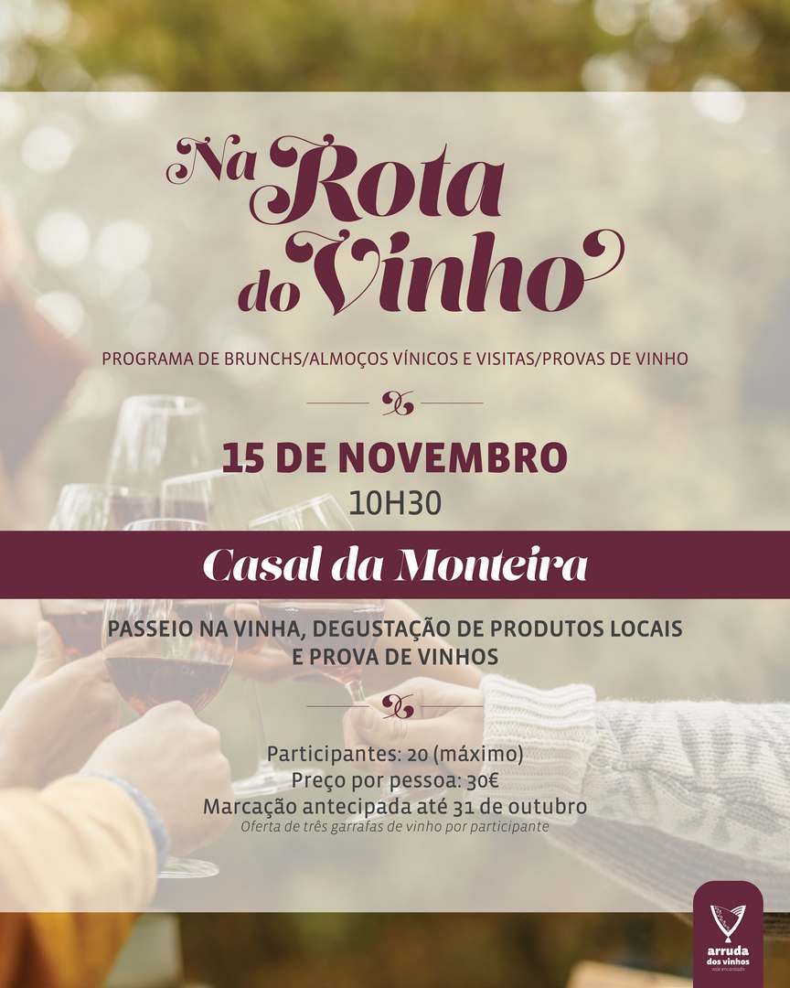Na  Rota do Vinho - Casal da Monteira