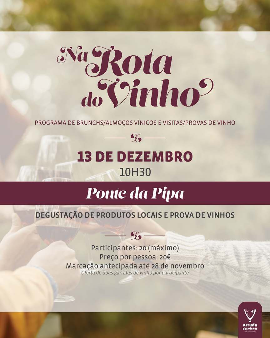 Na  Rota do Vinho - Ponte da Pipa