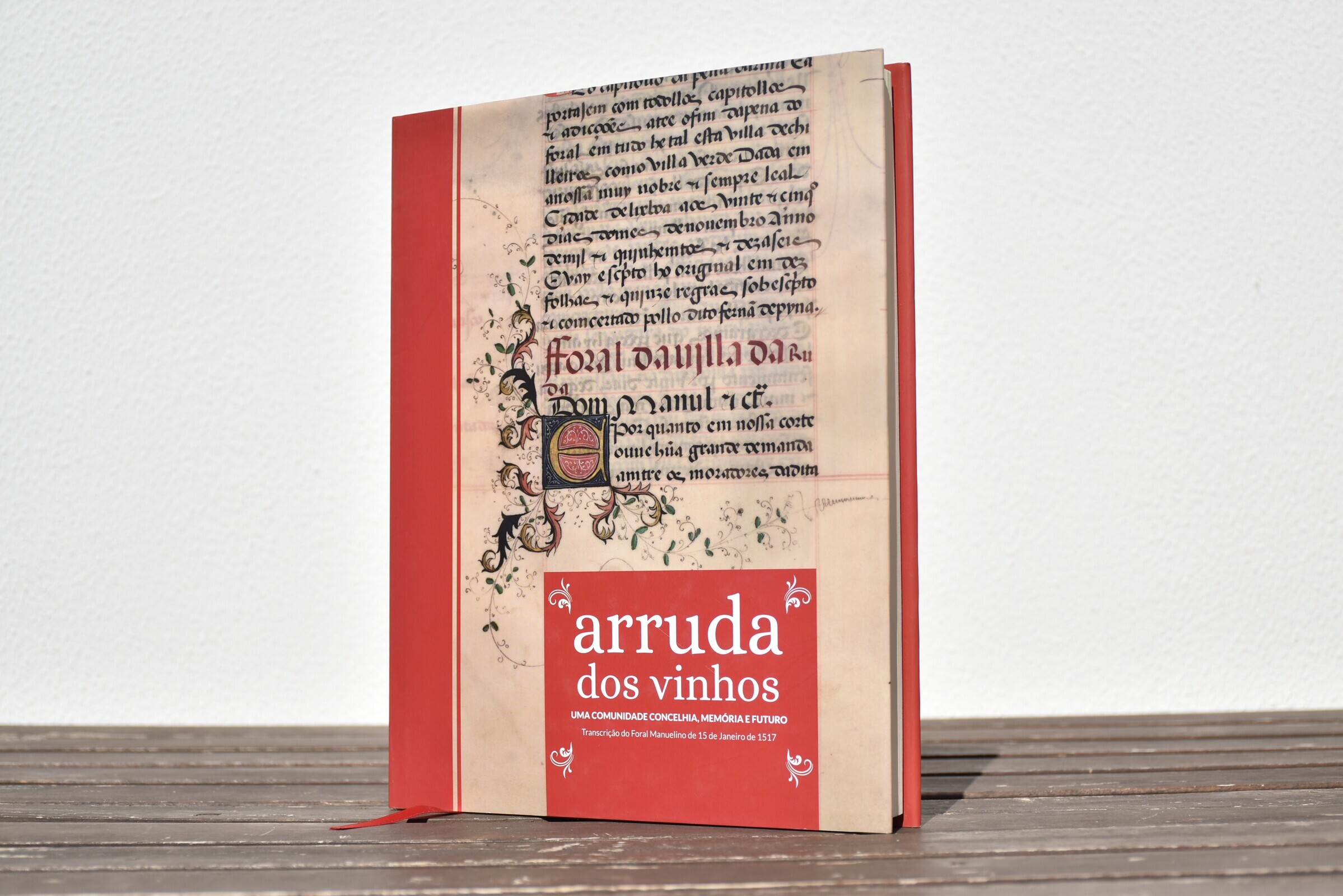 Arruda dos Vinhos - Uma comunidade concelhia, memória e futuro - Transcrição do Foral Manuelino d...